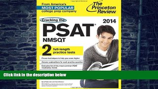 Big Deals  Cracking the PSAT/NMSQT with 2 Practice Tests, 2014 Edition (College Test Preparation)