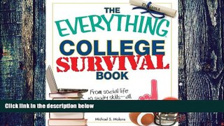 Big Deals  The Everything College Survival Book, 2nd Edition: From social life to study skills -