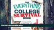 Big Deals  The Everything College Survival Book, 2nd Edition: From social life to study skills -