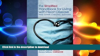 GET PDF  The Simplified Handbook for Living with Heart Disease: and Other Chronic Diseases  GET PDF