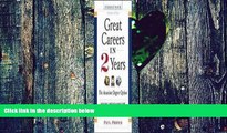 Big Deals  Great Careers in 2 Years, 2nd Edition: The Associate Degree Option (Great Careers in 2