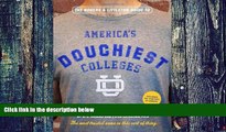 Big Deals  The Rogers   Littleton Guide to America s Douchiest Colleges  Free Full Read Most Wanted