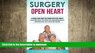 EBOOK ONLINE  Surgery Open Heart: A Surgical Nurse Guides You Through Open Heart Surgery (Open