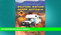 READ ONLINE Waltzing Matilda Around Australia READ NOW PDF ONLINE
