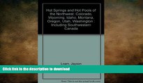 READ THE NEW BOOK Hot Springs and Hot Pools of the Northwest: Colorado, Wyoming, Idaho, Montana,