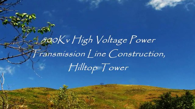 High Voltage Tower Construction 2 Time Lapse and Real-Time HD