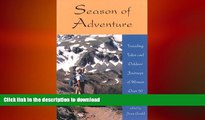 FAVORIT BOOK Season of Adventure: Traveling Tales and Outdoor Journeys of Women over 50 (Adventura