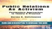 [PDF] Public Relations As Activism: Postmodern Approaches to Theory   Practice (Routledge