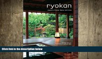 EBOOK ONLINE  Ryokan: Japan s Finest Spas and Inns  FREE BOOOK ONLINE