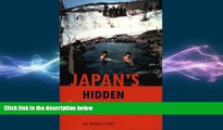 FREE DOWNLOAD  Japan s Hidden Hot Springs  BOOK ONLINE