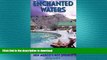FAVORIT BOOK Enchanted Waters: A Guide to New Mexico s Hot Springs (The Pruett Series) READ EBOOK