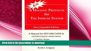 READ  A Holistic Protocol for the Immune System: HIV/ARC/AIDS/Candidiasis/Epstein-Barr/Herpes and