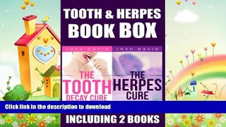 FAVORITE BOOK  Tooth and Herpes Box: Cure the Aches and Problems With Your Teeth and Get Rid of