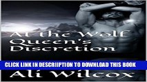 [PDF] At the Wolf Queen s Discretion (BBW Paranormal Twin Menage Romance ) (Winter Glen Wolves