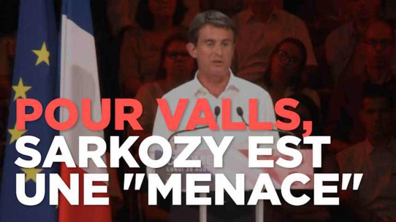 Meeting de rentrée : "Sarkozy représente une menace considérable" pour la France d'après Manuel Valls