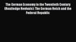 [PDF] The German Economy in the Twentieth Century (Routledge Revivals): The German Reich and