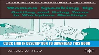 [PDF] Women Speaking Up: Getting and Using Turns in Workplace Meetings (Communicating in