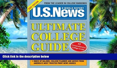 Big Deals  U.S. News Ultimate College Guide 2007  Best Seller Books Most Wanted