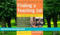 Big Deals  Inside Secrets of Finding a Teaching Job: The Most Effective Search Methods for Both