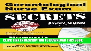 [PDF] Gerontological Nurse Exam Secrets Study Guide: Gerontological Nurse Test Review for the