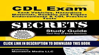 [PDF] CDL Exam Secrets - Tank Vehicles, Hazardous Materials, Doubles and Triples Endorsements