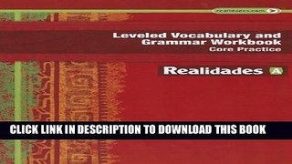New Book REALIDADES 2014 LEVELED VOCABULARY AND GRAMMAR WORKBOOK LEVEL A (Realidades: Level A)