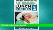 READ BOOK  Anti Inflammatory Diet: Autoimmune Lunch Recipes: 35+ Anti Inflammation Diet Recipes