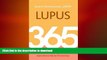 EBOOK ONLINE  Lupus: 365 Tips for Living Well  PDF ONLINE