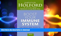 READ  Boost Your Immune System: The Drug-free Guide to Fighting Infection and Preventing Disease