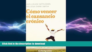 FAVORITE BOOK  CÃ³mo vencer el cansancio crÃ³nico (Books4pocket Crecimiento y Salud) (Spanish