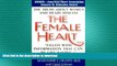 FAVORITE BOOK  The Female Heart: The Truth About Women and Heart Disease  BOOK ONLINE
