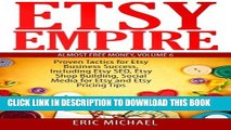 [PDF] Etsy Empire: Proven Tactics for Your Etsy Business Success, Including Etsy SEO, Etsy Shop