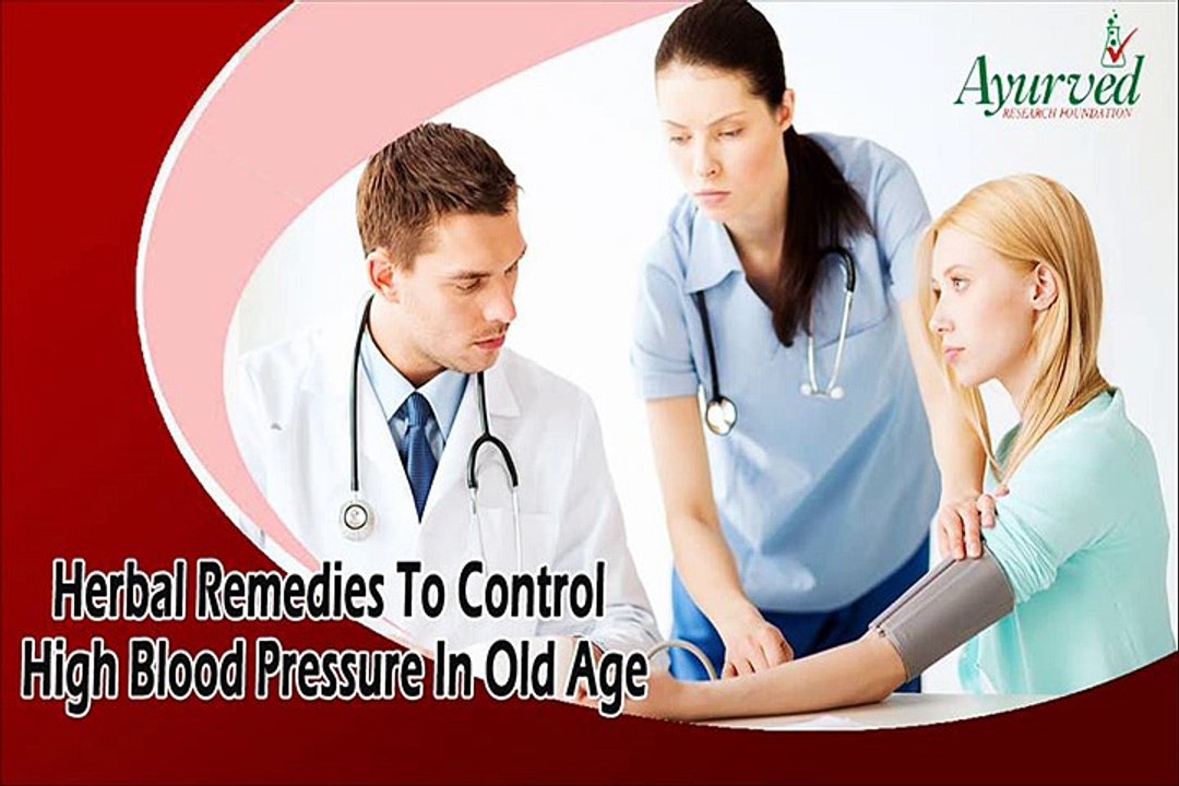 Herbal Remedies To Control High Blood Pressure In Old Age