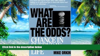 Big Deals  What Are The Odds?: Chance In Everyday Life  Free Full Read Most Wanted