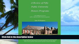 Big Deals  A Review of Fifty Public University Honors Programs (Volume 1)  Free Full Read Best