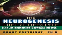 [PDF] The Neurogenesis Diet and Lifestyle: Upgrade Your Brain, Upgrade Your Life Popular Online