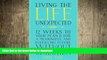 FAVORITE BOOK  Living the Life Unexpected: 12 Weeks to Your Plan B for a Meaningful and