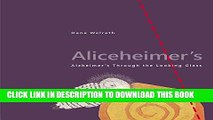 [PDF] Aliceheimer s: Alzheimer s Through the Looking Glass (Graphic Medicine) Popular Colection