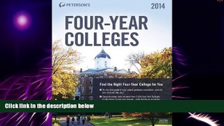 Big Deals  Four-Year Colleges 2014 (Peterson s Four-Year Colleges)  Free Full Read Best Seller
