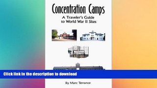 FAVORIT BOOK Concentration Camps: A Traveler s Guide to World War II Sites READ EBOOK