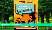 Big Deals  University of Mississippi: Off the Record (College Prowler) (College Prowler: