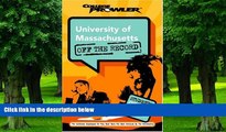 Big Deals  University of Massachusetts: Off the Record (College Prowler) (College Prowler: