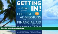 Big Deals  Getting In: The Zinch Guide to College Admissions   Financial Aid in the Digital Age