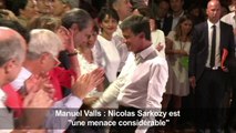 Manuel Valls : Nicolas Sarkozy est 