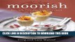 [PDF] Moorish: Flavours from Mecca to Marrakech Popular Colection