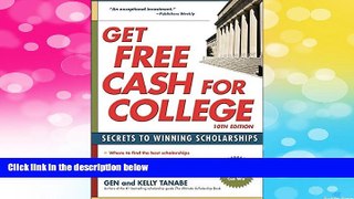 READ FREE FULL  Get Free Cash for College: Secrets to Winning Scholarships  READ Ebook Full Ebook