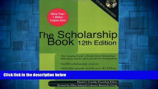 READ FREE FULL  The Scholarship Book 12th Edition: The Complete Guide to Private-Sector