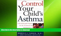 READ BOOK  Control Your Child s Asthma: A Breakthrough Program for the Treatment and Management