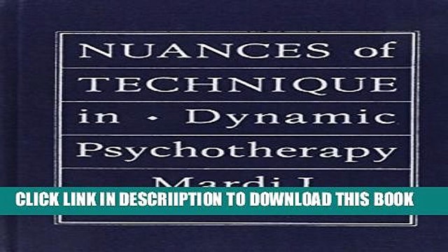 [PDF] Nuances of Technique in Dynamic Psychotherapy: Selected Clinical Papers Popular Colection