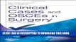 New Book Clinical Cases and OSCEs in Surgery, 2e (MRCS Study Guides)
